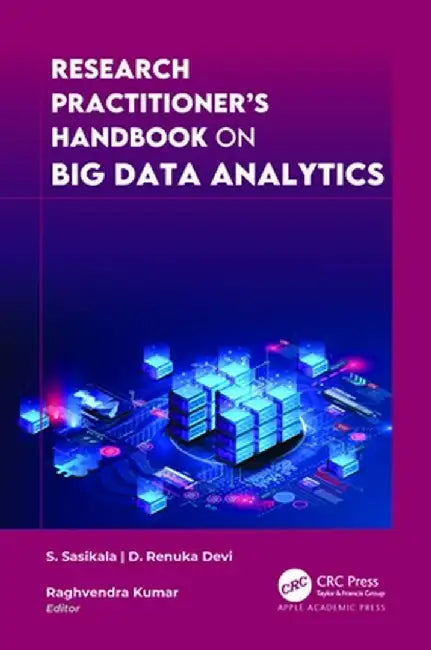 Research Practitioner's Handbook on Big Data Analytics by S. Sasikala