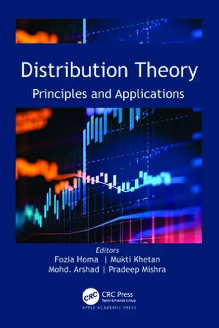 Distribution Theory: Principles and Applications by Fozia Homa