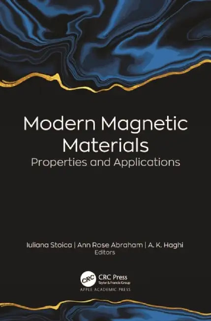 Modern Magnetic Materials: Properties and Applications by Iuliana Stoica