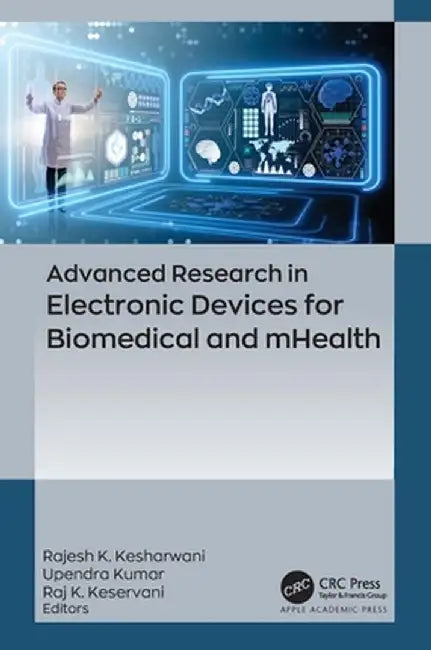 Advanced Research in Electronic Devices for Biomedical and Mhealth by Rajesh Kumar Kesharwani