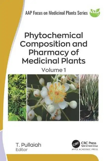 Phytochemical Composition and Pharmacy of Medicinal Plants: Volume 1 by T. Pullaiah