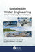 Sustainable Water Engineering: Smart and Emerging Technologies by Ali Pourhashemi