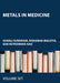 Metals in Medicine by Sonali Sundram