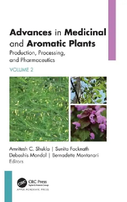 Advances in Medicinal and Aromatic Plants by Amritesh C. Facknath Sunita Shukla