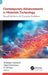 Contemporary Advancements in Materials Technology: Novel Solutions to Complex Problems by Shrikaant Kulkarni