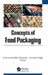 Concepts of Food Packaging by Kirtiraj K. Gaikwad