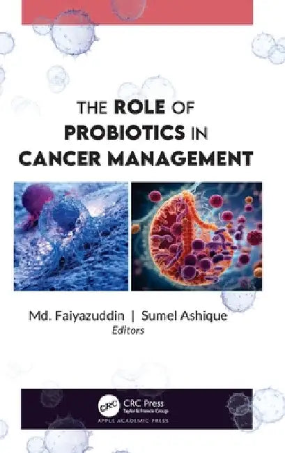 The Role of Probiotics in Cancer Management by MD Faiyazuddin