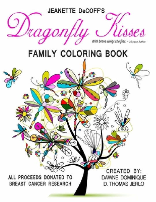 Dragonfly Kisses Family Coloring Book by Dawné Dominique, D. Thomas Jerlo