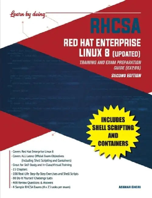 RHCSA Red Hat Enterprise Linux 8 (UPDATED): Training and Exam Preparation Guide (EX200), Second Edition by Asghar Ghori
