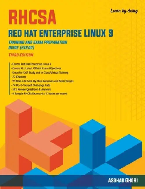 RHCSA Red Hat Enterprise Linux 9: Training and Exam Preparation Guide (EX200), Third Edition by Asghar Ghori