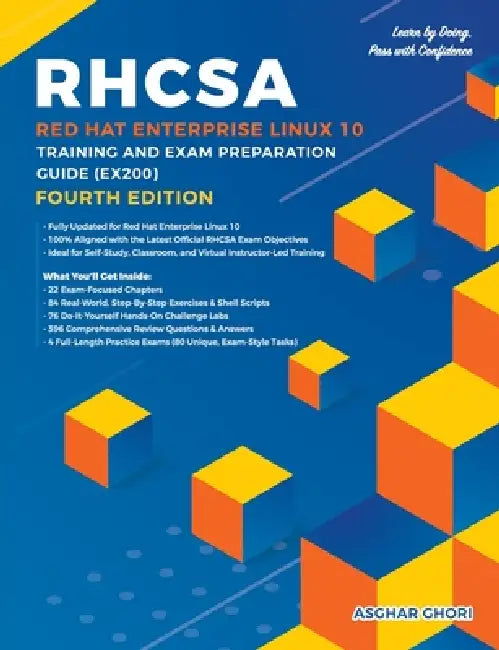 RHCSA Red Hat Enterprise Linux 10: Training and Exam Preparation Guide (EX200), Fourth Edition by Asghar Ghori