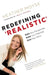 Redefining 'Realistic': Shift Your Perspective, Seize Your Potential, Own Your Story by Heather Moyse