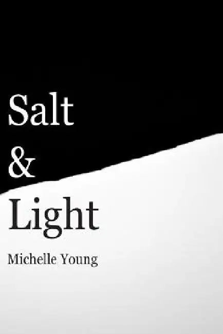 Salt & Light by Michelle Young