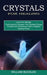 Crystals for Healing: Crystals and Gemstones Have a Magical Healing Power (Learn the Ultimate Techniques to Increase Your Spiritual Energy) by William Buckles