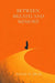 Between Breath and Memory by Neena H. Brar