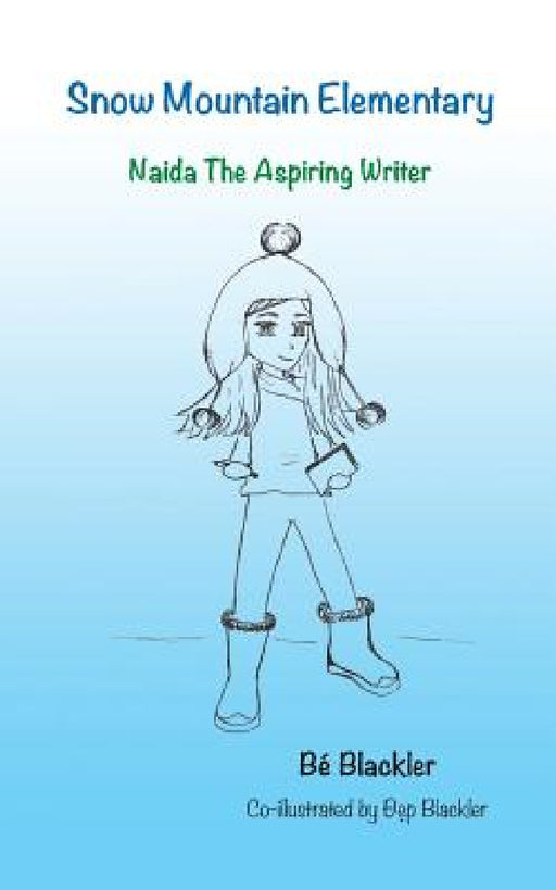 Naida The Aspiring Writer by Bé Blackler
