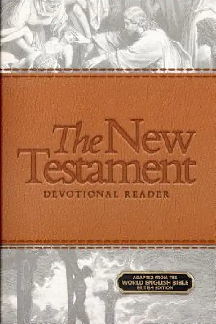 The New Testament Devotional Reader by J. Kalmbach