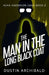 The Man in the Long Black Coat: Asha Anderson Saga Book 4 by Dustin Archibald