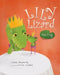 Lily Lizard the Frog by Cara McNulty