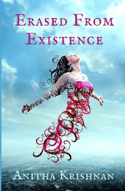 Erased From Existence by Anitha Krishnan