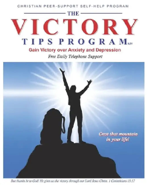 The Victory Tips Program: Gain Victory Over Anxiety and Depression by Vincent J. Beyer