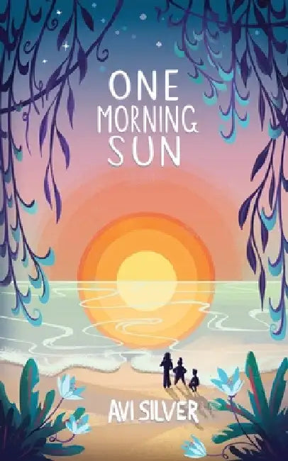One Morning Sun by Silver, Avi