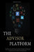 The Advisor Platform by Deepak Patel