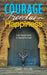 Courage Freedom Happiness: Life Hacks from a Digital Nomad by Janet Rouss