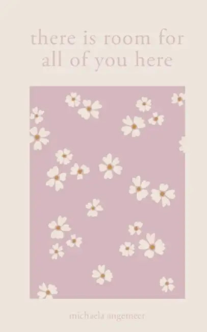 There Is Room For All Of You Here by Angemeer, Michaela