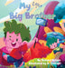 My Little Big Brother by Richard Nelson, A. Yustiadi