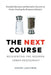 The Next Course: Reinventing the Modern Urban Restaurant by André Larivière