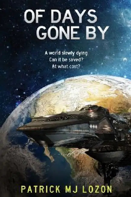 Of Days Gone By by Patrick Mj Lozon