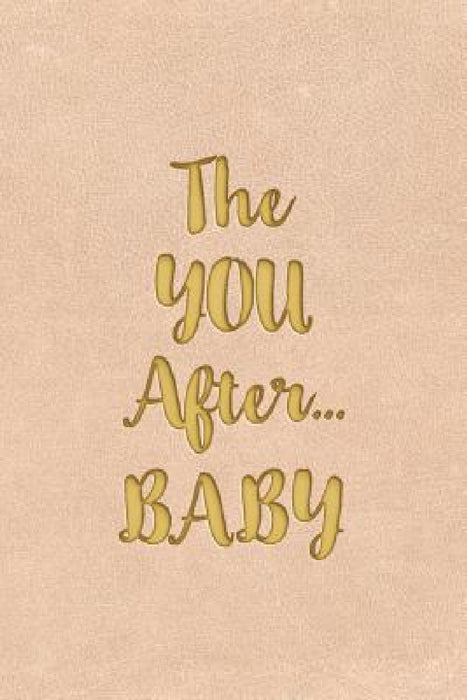The YOU After...BABY by Sally Donovan