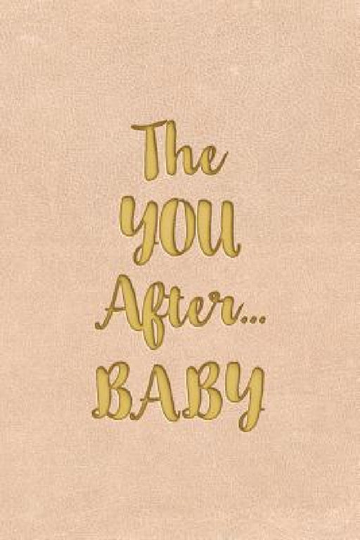 The YOU After...BABY by Sally Donovan