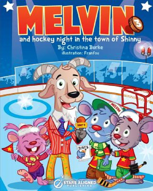 Melvin and Hockey Night in the Town of Shinny (Softcover) by Christina Burke, Franfou
