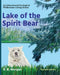 Lake of the Spirit Bear: An Educational Ecological Wilderness-Living Picture Book by R. B. Morgan