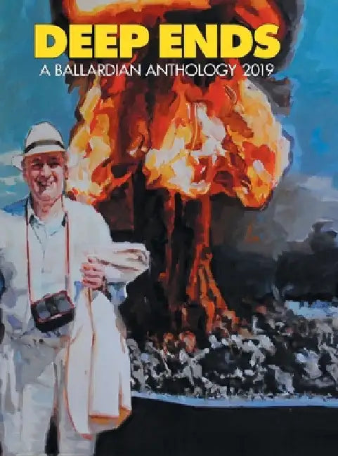 Deep Ends: A Ballardian Anthology 2019 by Rick McGrath
