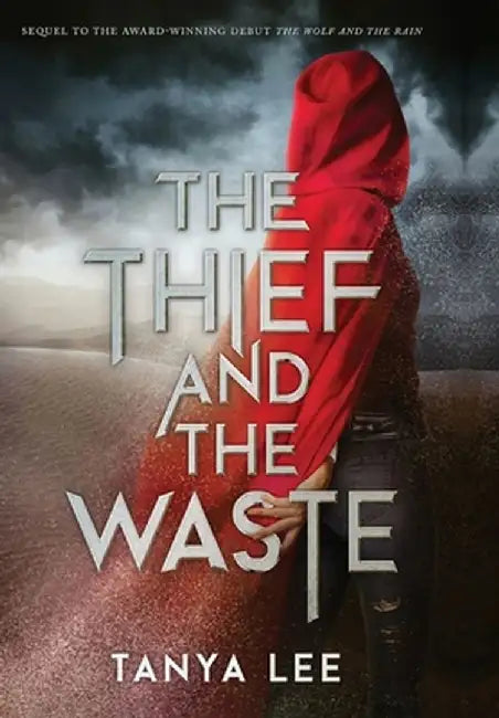 The Thief and the Waste by Tanya Lee