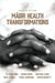 Maea Te Toi Ora: Māori Health Transformations by Te Kani Kingi, Mason Durie, Hinemoa Elder
