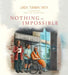 Nothing Is Impossible by Linda Tuhiwai Smith