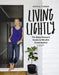 Living Lightly: The Busy Person's Guide to Mindful Consumption by Nicola Turner
