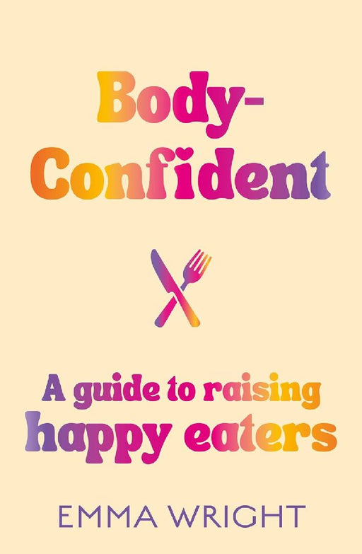 Body-Confident by Emma Wright