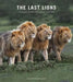 Last Lions by Don Pinnok, Colin Bell