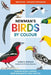 Newman's Birds by Colour: Southern Africa's Common Birds Arranged by Colour and Size by Kenneth Newman