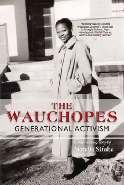 The Wauchopes - Generational Activism by Natalia Sifuba