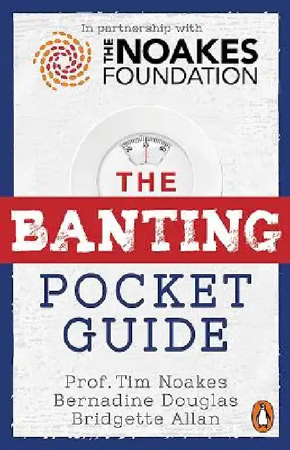 The Banting Pocket Guide by Tim Noakes
