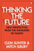Thinking the Future: New Perspectives from the Shoulders of Giants by Clem Sunter