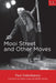 Mooi Street and Other Moves by Paul Slabolepszy