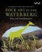 Rock Art of the Waterberg by Lyn Wadley, Ghilraen Laue