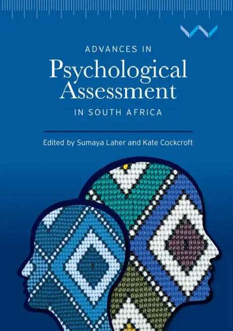 Advances in Psychological Assessment in South Africa by Sumaya Laher, Kate Cockcroft, Zaytoon Amod